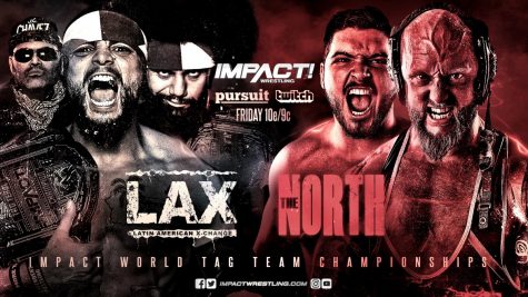 LAX vs. The North for the World Tag Team Titles on Friday Night