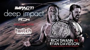 Deep IMPACT Available Now on Twitch