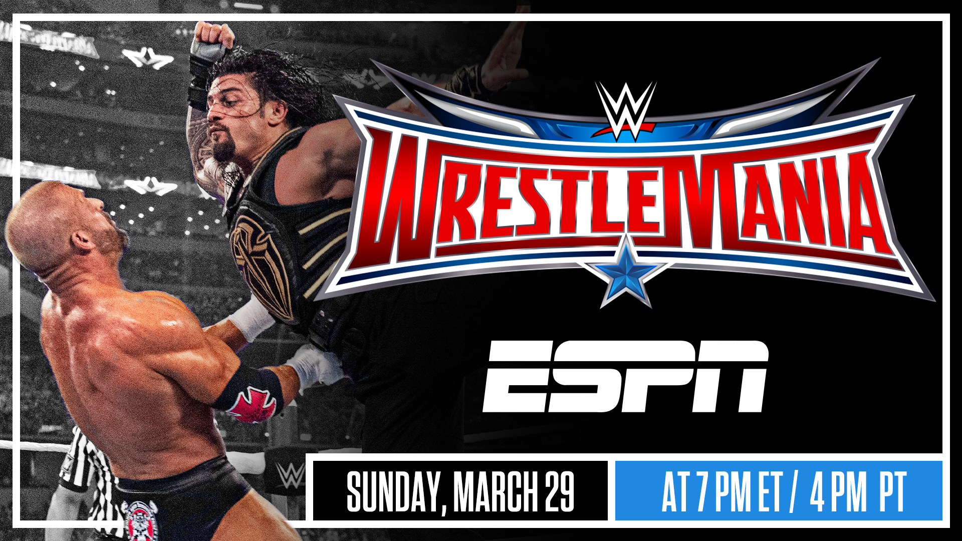 WrestleMania 32 to air on ESPN this Sunday at 7 p.m. ET/4 p.m. PT