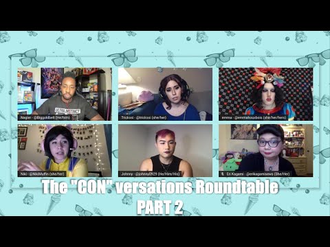 The “CON’ versations Roundtable Part 2 – Harassment at Comic Cons, Conventions and within Cosplay