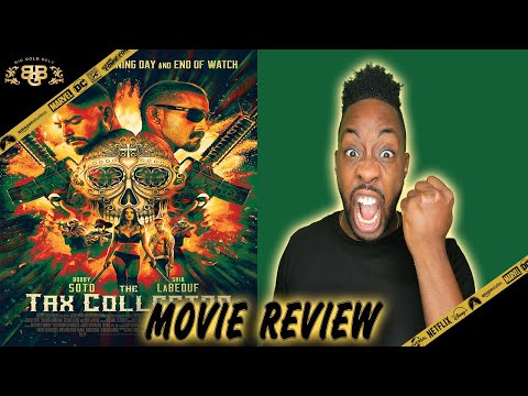 The Tax Collector – Movie Review (2020) | Bobby Soto, Shia LaBeouf, David Ayer