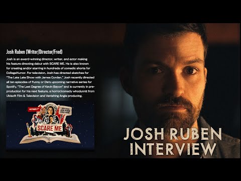 Josh Ruben Interview | Writer Director and Actor | SCARE ME (2020)