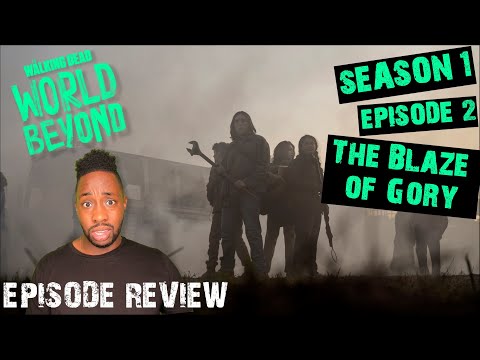 The Walking Dead: World Beyond | The Blaze of Gory | S1E2 Review