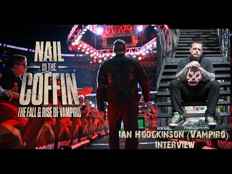 Vampiro Interview (Ian Hodgkinson) | Nail In The Coffin: The Fall And Rise Of Vampiro