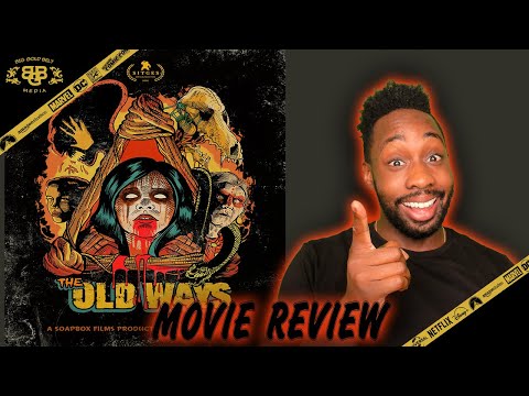 THE OLD WAYS – Movie Review (2020) | Brigitte Kali Canales | 2020 SITGES FILM FESTIVAL