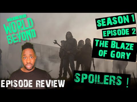 The Walking Dead: World Beyond | The Blaze of Gory | Episode 2 SPOILER Review