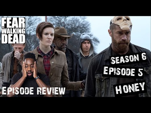 Fear The Walking Dead | Honey | Episode 605 Review