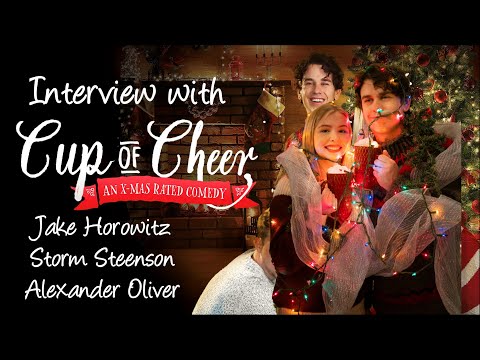 Jake Horowitz, Storm Steenson & Alexander Oliver Interview | Cup Of Cheer Movie 2020