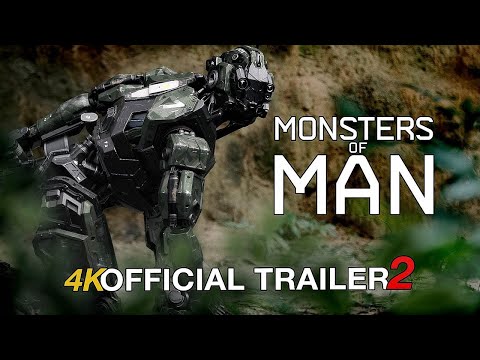 MONSTERS OF MAN Official Trailer #2 (2020) Sci-Fi, Action Movie | 4K