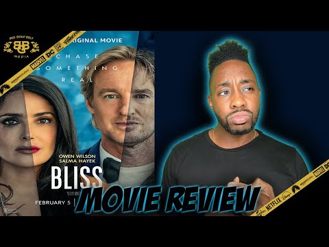 Bliss – Movie Review (2021) | Salma Hayek, Owen Wilson