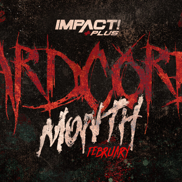 IMPACT Plus Goes Hardcore All February Long