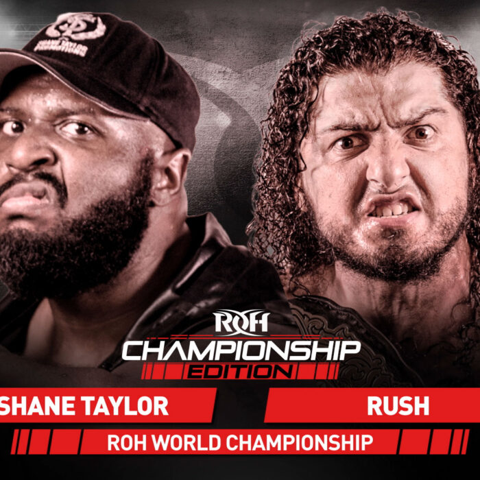 ROH TV Preview: Championship Edition Features RUSH vs. Shane Taylor For ROH World Title, Plus Pure Rules World Tag Title Bout