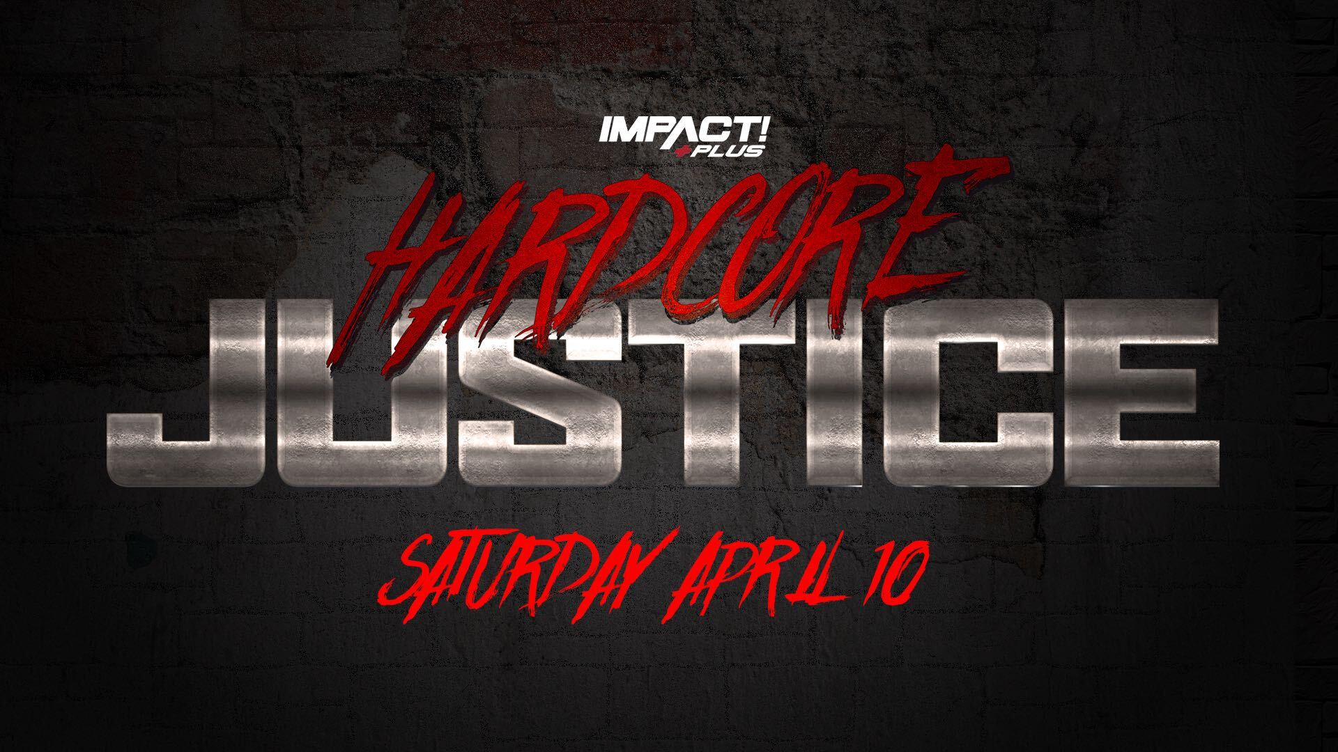 Hardcore Justice Will Be Served on IMPACT Plus