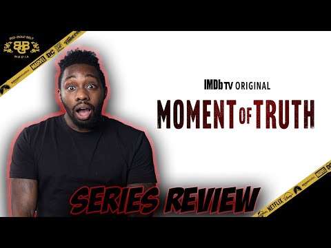 Moment of Truth – Series Review (2021) | IMDb TV