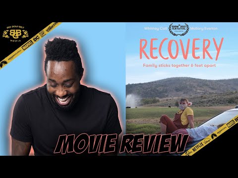 Recovery – Movie Review (2021) | Whitney Call, Mallory Everton | 2021 SXSW Film Festival