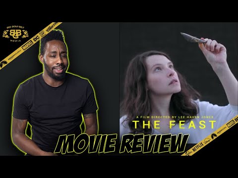 The Feast – Movie Review (2021) | Anne Elwy, Nia Roberts | 2021 SXSW Film Festival