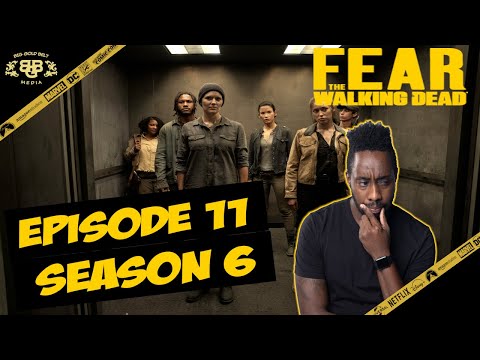 Fear The Walking Dead Review | Season 6 Episode 11 – “The Holding”