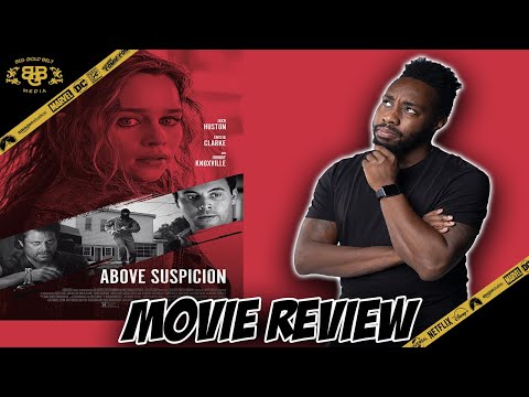 Above Suspicion – Movie Review (2021) | Emilia Clarke, Jack Huston