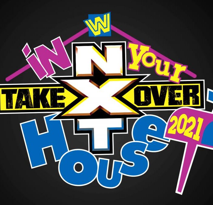 NXT TakeOver: In Your House set to take place Sunday, June 13