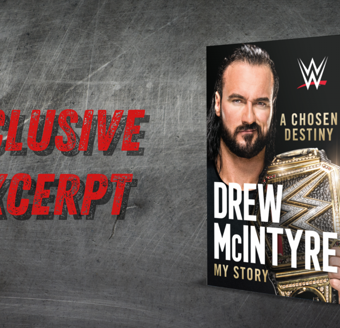 Read the Prologue of Drew McIntyre’s “A Chosen Destiny: My Story”