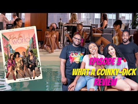 Run The World Season 1 Episode 3 – “What a Coinky-Dick” Recap & Review –