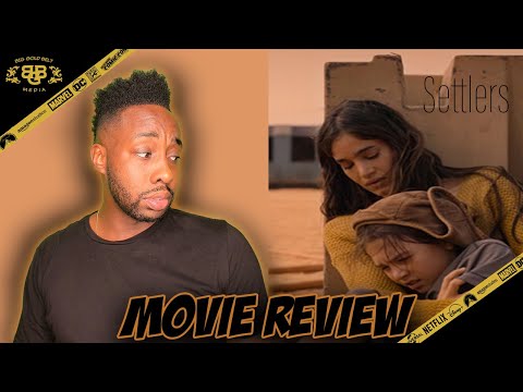 Settlers – Movie Review (2021) | Sofia Boutella, Nell Tiger Free | Tribeca Film Festival 2021