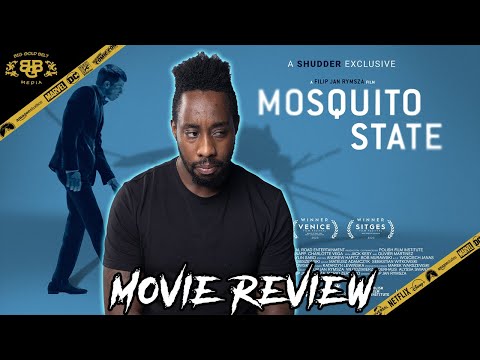 Mosquito State – Movie Review (2021) | SPOILER Review & Ending Explained | SHUDDER