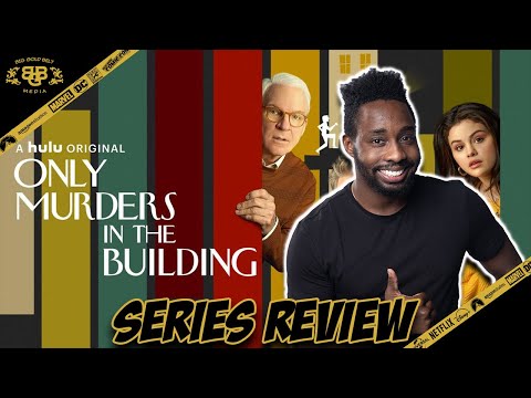 Only Murders in the Building – Series Review | Selena Gomez, Steve Martin, Martin Short | HULU