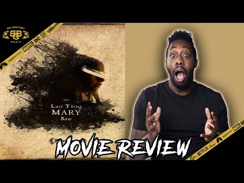 The Last Thing Mary Saw – Movie Review (2021) | Isabelle Fuhrman | Fantasia Film Festival | Shudder