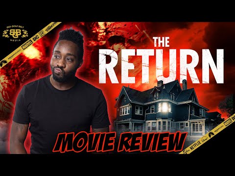 The Return – Movie Review (2021) | Richard Harmon, Sara Thompson