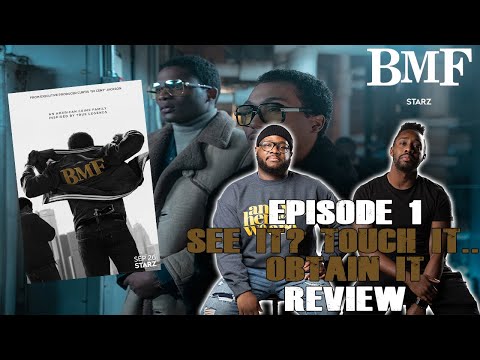 BMF (Black Mafia Family) Episode 1 Review & Recap “See It? Touch It… Obtain It” Discussion