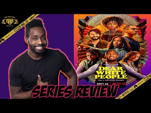 Dear White People Season 4 – Review (2021) | Volume 4 (Final Season) | Netflix