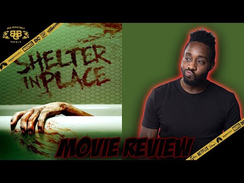 Shelter in Place – Review (2021) | Brendan Hines, Tatjana Marjanovic, Kevin Daniels