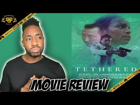 TETHERED – Review (2021) | Caroline Harris, Joshua Kwak