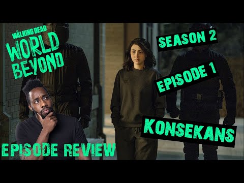 The Walking Dead World Beyond Review | Season 2 Episode 1 – ‘Konsekans’