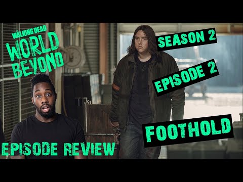 The Walking Dead World Beyond Review | Season 2 Episode 2 – ‘Foothold’