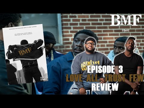 BMF (Black Mafia Family) Episode 3 Review & Recap “LOVE ALL, TRUST FEW” Discussion