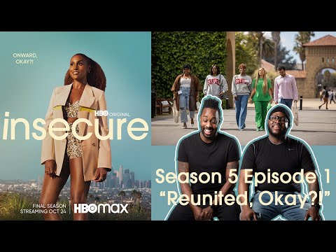 Insecure Season 5 Episode 1: “Reunited, Okay?!” Review