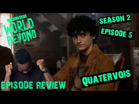 The Walking Dead: World Beyond Season 2 Episode 5 “Quatervois” Review