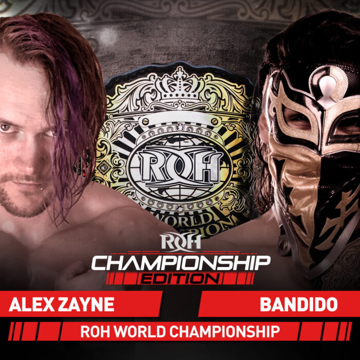 ROH TV Preview: Championship Edition Features World Champion Bandido Versus Alex Zayne, Pure Champion Josh Woods Versus LSG