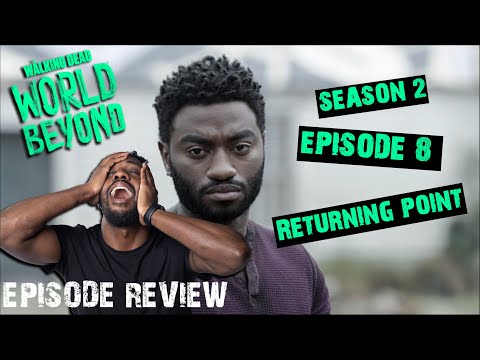 The Walking Dead World Beyond Season 2 Episode 8 “Returning Point” Review