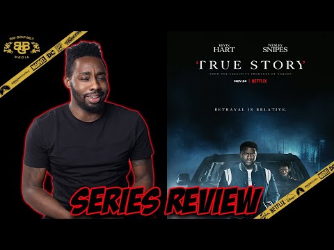 True Story – Review (2021) | Kevin Hart, Wesley Snipes | Netflix