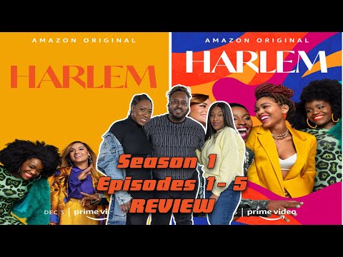 Harlem Season 1 Episode 1-5 Review & Recap