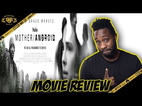 Mother/Android – Review (2021) | Chloë Grace Moretz, Algee Smith | HULU