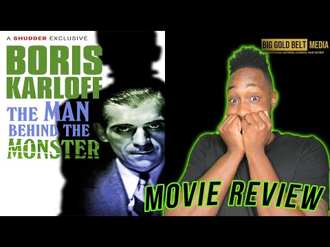 Boris Karloff: The Man Behind the Monster – Review (2022) | SHUDDER