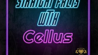 Straight Facts With Cellus Podcast: S1 E2 As The World Turns