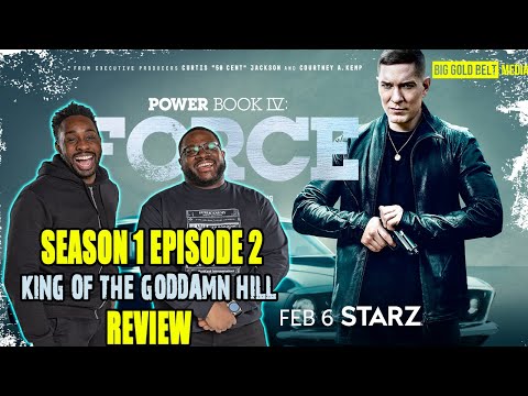 Power Book IV Force Season 1 Episode 2 Review & Recap “King of the Goddamn Hill”