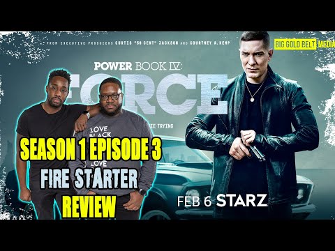 Power Book IV Force Season 1 Episode 3 Review & Recap “Fire Starter”