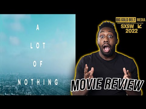 A Lot of Nothing – Review (2022) | Y’lan Noel, Cleopatra Coleman, Shamier Anderson | SXSW 2022