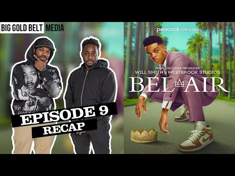 Bel-Air | Recap & Review Episodes 9 *SPOILER REVIEW* | “Can’t Knock The Hustle” (2022)